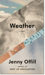 Offill, Jenny. 2020. <em>Weather </em>. New York.