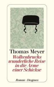 <em>Wolkenbruchs wunderliche Reise in die Arme einer Schickse</em>(Meyer 2012). Der Roman wurde von Michael Steiner 2018 verfilmt.